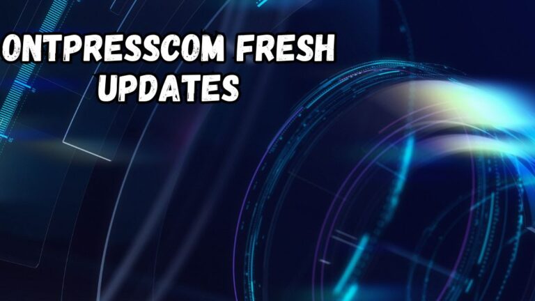 Ontpresscom Fresh Updates