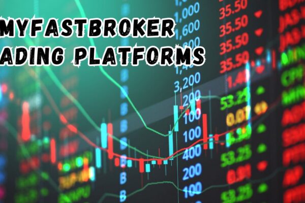 MyFastBroker Trading Platforms