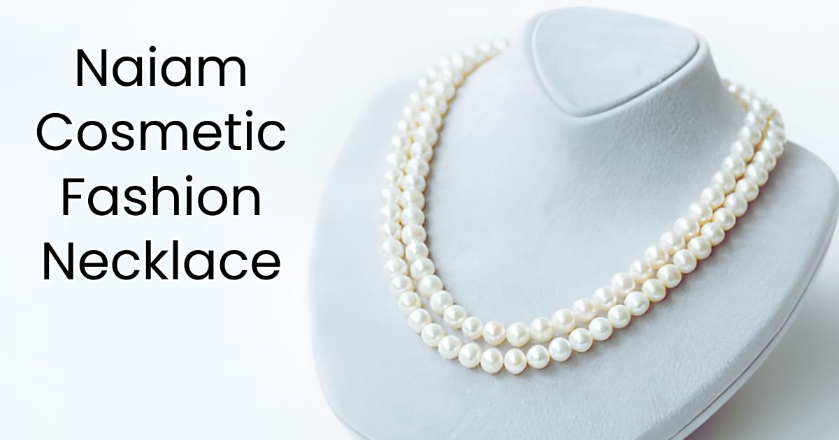 Naiam Cosmetic Fashion Necklace