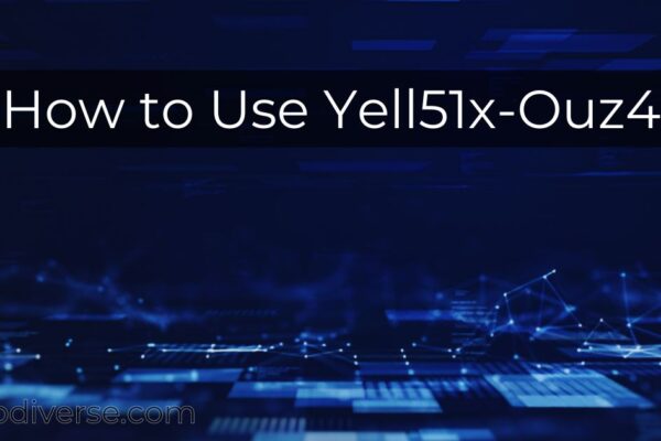 How to Use Yell51x-Ouz4